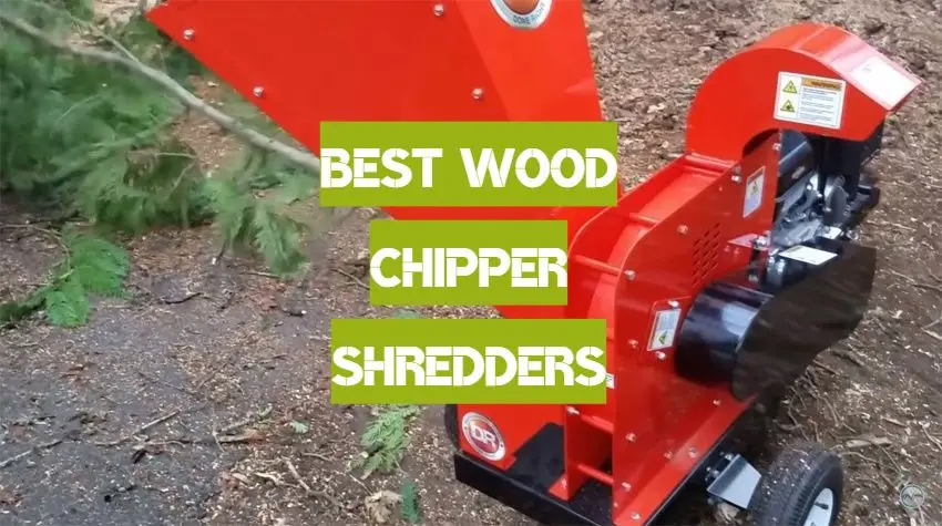 Best Wood Chipper Shredders