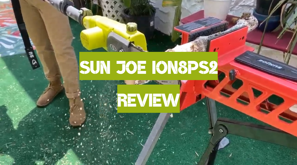 Sun Joe iON8PS2 Review