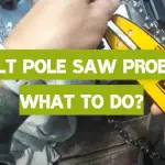 DeWalt Pole Saw Problems