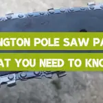 Remington Pole Saw Parts: What You Need to Know?