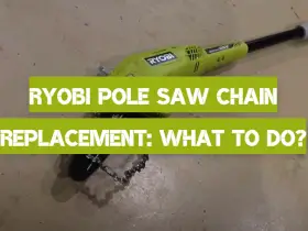 Ryobi Pole Saw Chain Replacement: What to Do?
