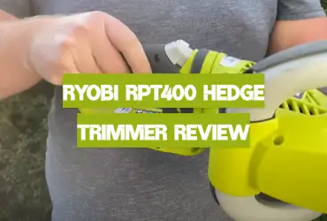 Ryobi RPT400 Hedge Trimmer Review