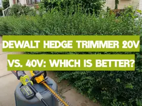 DeWalt Hedge Trimmer 20V vs. 40V: Which is Better?