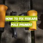 How to Fix Fiskars Pole Pruner?