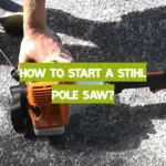 How to Start a Stihl Pole Saw?