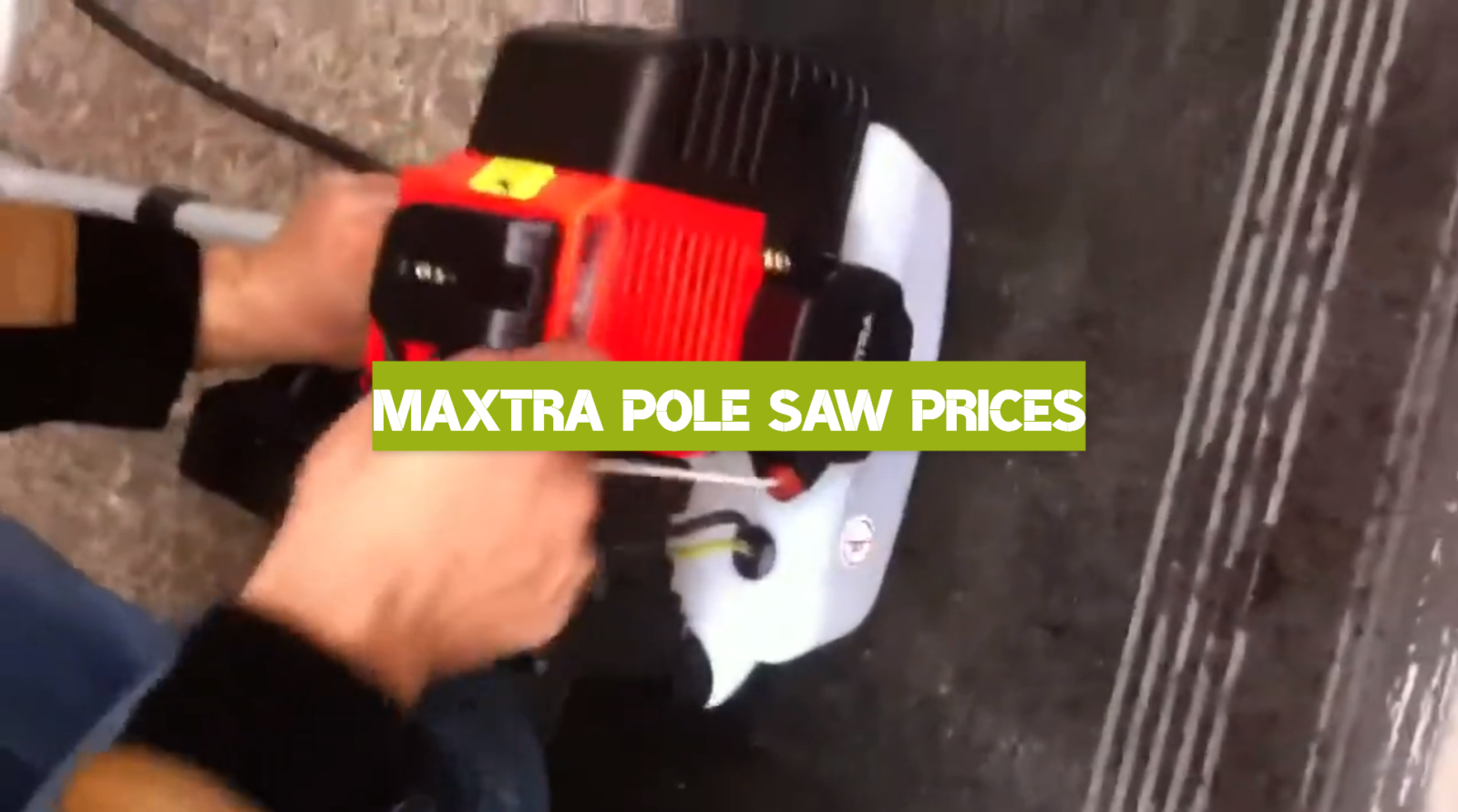 Maxtra Pole Saw Prices